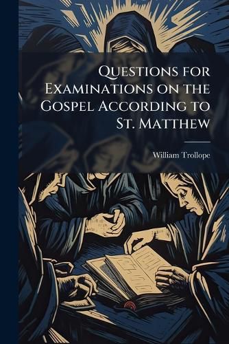 Cover image for Questions for Examinations on the Gospel According to St. Matthew