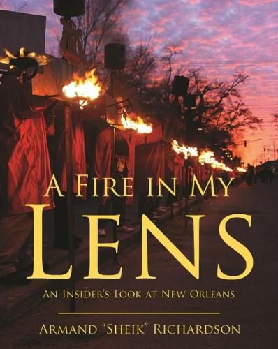 Cover image for A Fire in My Lens: An Insiders Look at New Orleans