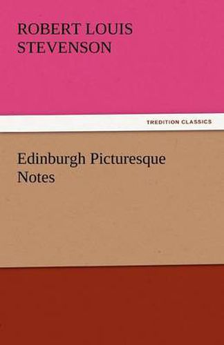 Cover image for Edinburgh Picturesque Notes