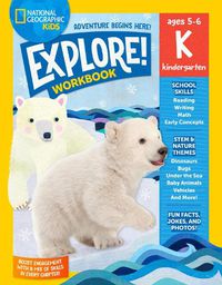 Cover image for National Geographic Kids Explore! Workbook Kindergarten