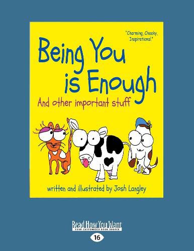 Being You is Enough: And other important stuff