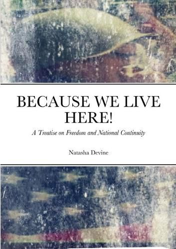 Cover image for Because We Live Here