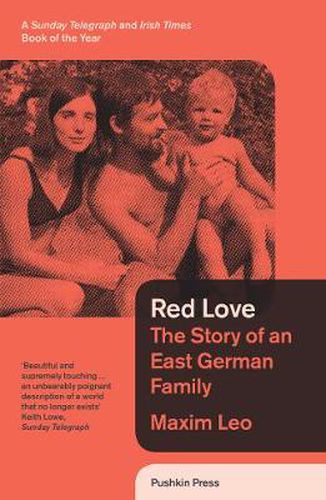 Cover image for Red Love: The Story of an East German Family