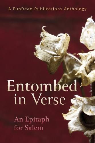 Cover image for Entombed in Verse: An Epitaph for Salem