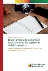 Cover image for Bioceramicas de absorcoes rapida e lenta no reparo de defeitos osseos