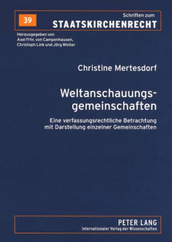 Cover image for Weltanschauungsgemeinschaften: Eine Verfassungsrechtliche Betrachtung Mit Darstellung Einzelner Gemeinschaften