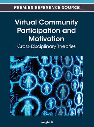 Cover image for Virtual Community Participation and Motivation: Cross-Disciplinary Theories