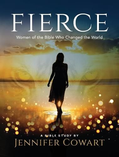 Cover image for Fierce - Women's Bible Study Participant Workbook