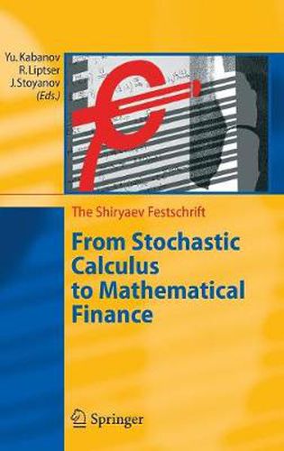 Cover image for From Stochastic Calculus to Mathematical Finance: The Shiryaev Festschrift