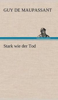 Cover image for Stark Wie Der Tod