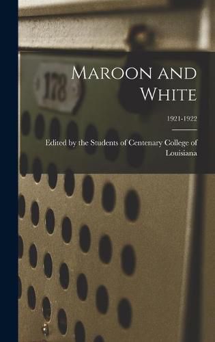 Cover image for Maroon and White; 1921-1922