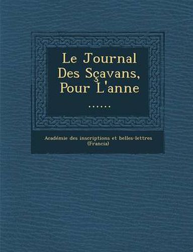 Cover image for Le Journal Des Scavans, Pour L'Anne ......