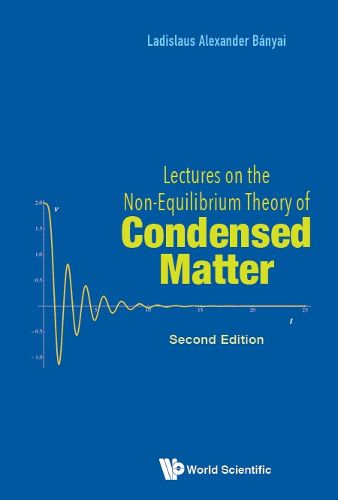 Cover image for Lectures On The Non-equilibrium Theory Of Condensed Matter