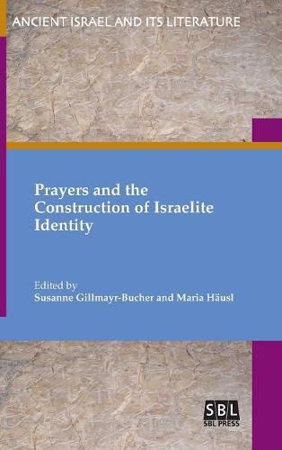 Cover image for Prayers and the Construction of Israelite Identity