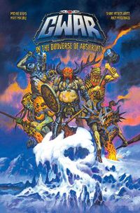 Cover image for GWAR: In The Duoverse of Absurdity: In The Duoverse of Absurdity