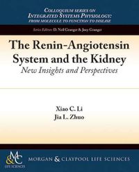 Cover image for The Renin-Angiotensin System and the Kidney: New Insights and Perspectives