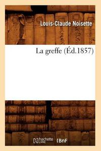 Cover image for La Greffe (Ed.1857)