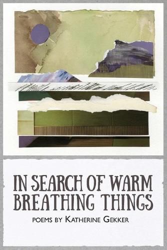 Cover image for In Search of Warm Breathing Things