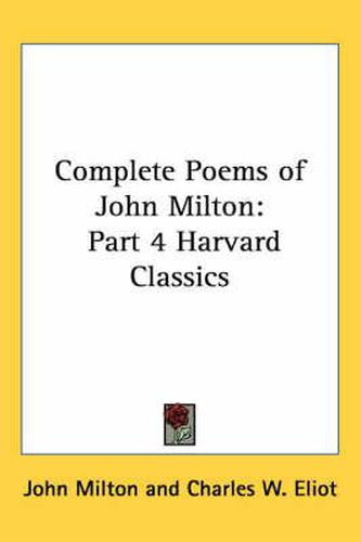 Cover image for Complete Poems of John Milton: Part 4 Harvard Classics