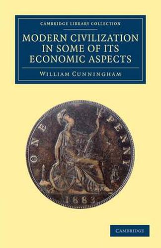 Cover image for Modern Civilization in Some of its Economic Aspects