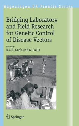 Cover image for Bridging Laboratory and Field Research for Genetic Control of Disease Vectors