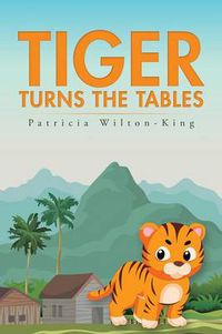 Cover image for Tiger Turns the Tables