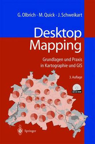 Cover image for Desktop Mapping: Grundlagen Und Praxis in Kartographie Und GIS