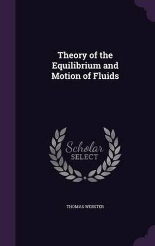 Theory of the Equilibrium and Motion of Fluids