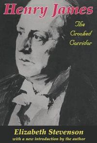 Cover image for Henry James: The Crooked Corridor