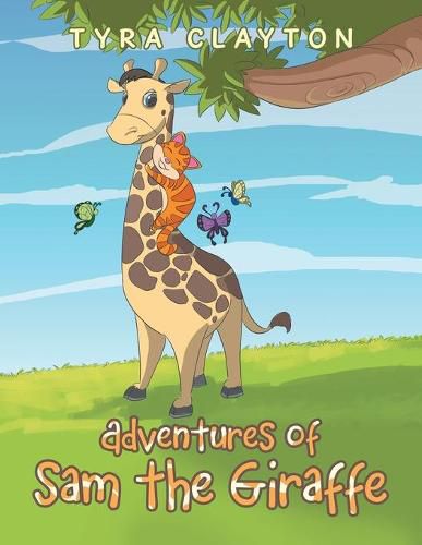 Cover image for Adventures of Sam the Giraffe