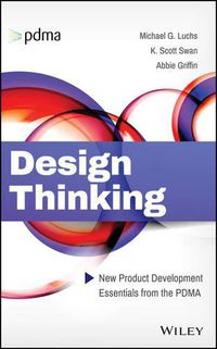 Cover image for Design Thinking - New Product Development Essentials from the PDMA