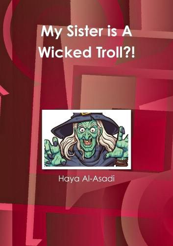 Cover image for My Sister is A Wicked Troll?!
