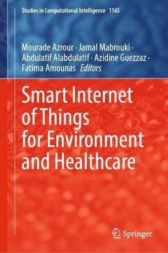 Cover image for Smart Internet of Things for Environment and Healthcare