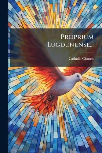 Cover image for Proprium Lugdunense...