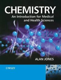 Cover image for Chemistry: An Introduction for Medical and Health Sciences