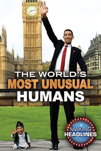 The World's Most Unusual Humans