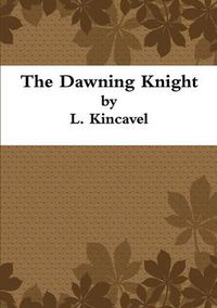 Cover image for The Dawning Knight