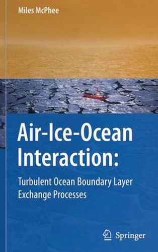 Cover image for Air-Ice-Ocean Interaction: Turbulent Ocean Boundary Layer Exchange Processes