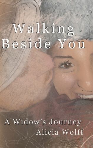 Cover image for Walking Beside You, A widow's journey