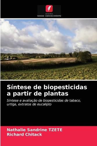 Sintese de biopesticidas a partir de plantas