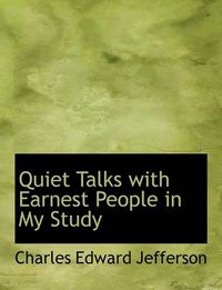 Cover image for Quiet Talks with Earnest People in My Study