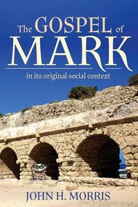 Cover image for The Gospel of Mark in Its Original Social Context