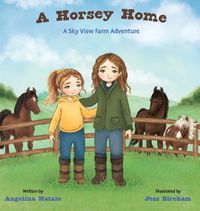 Cover image for A Horsey Home, A Sky View Farm Adventure