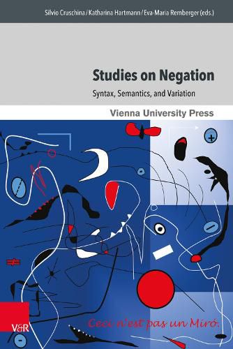 Cover image for Studies on Negation: Syntax, Semantics, and Variation