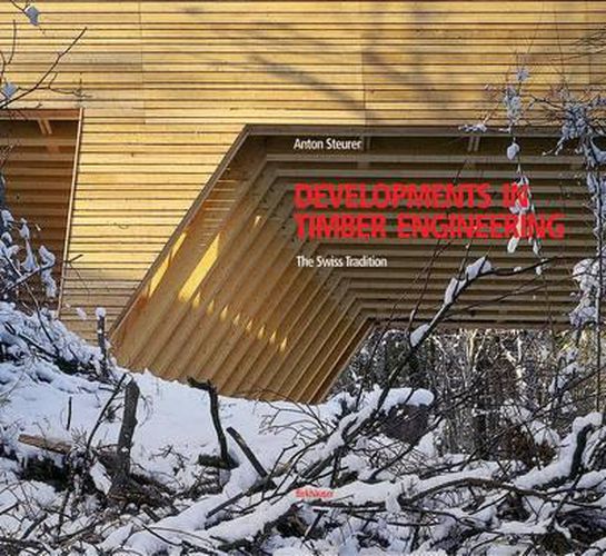 Cover image for Developments in Timber Engineering: The Swiss Contribution