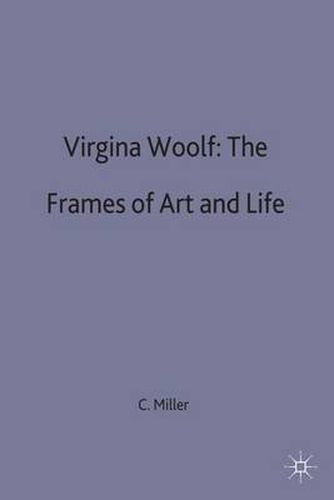 Virginia Woolf: The Frames of Art and Life