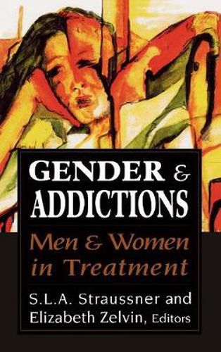 Cover image for Gender and Addictions: Men and Women in Treatment
