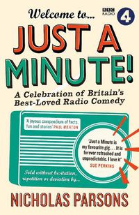 Cover image for Welcome to Just a Minute!: A Celebration of Britain's Best-Loved Radio Comedy