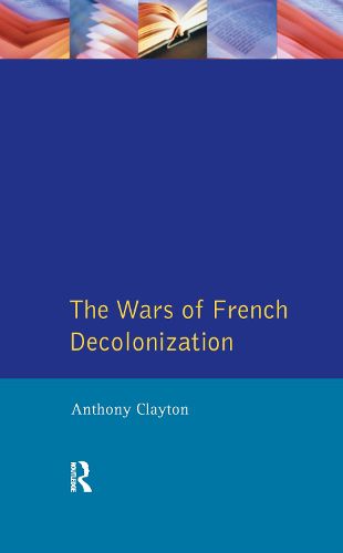 Cover image for The Wars of French Decolonization