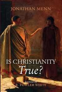 Cover image for Is Christianity True?